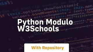 python modulo w3schools [upl. by Ku]