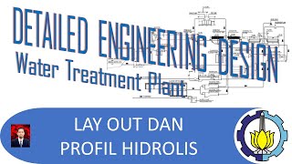 Water Treatment Plant Design  Lay Out dan Profil Hidrolis [upl. by Binette]