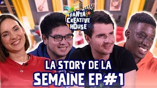 LA STORY DE LA SEMAINE EP 1 [upl. by Gretel]