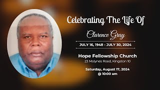 Thanksgiving Service For The Life of Clarence Gray  August 17 2024 [upl. by Anselmo]