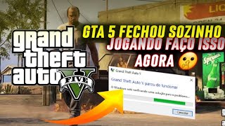 RESOLVIDO GTA 5 FECHANDO SOZINHO PC 2023 [upl. by Dnomsaj179]