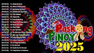 Best Tagalog Christmas Songs Medley 2025 🎄Paskong Pinoy 2025 Medley with Lyrics 🎄 [upl. by Lamahj]