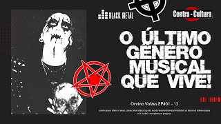 Manifesto Black Metal 100 Álbuns em Review Parte 01  Orvino Voizes  EsquizofreniaShow Podcast [upl. by Melinde355]