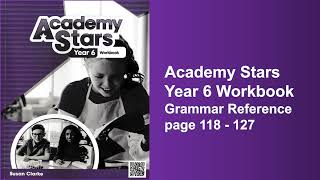 Academy Stars Year 6 Workbook Grammar Reference page 118  127 [upl. by Denis]