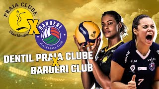 SUPERLIGA FEMININA DE VOLEI I DENTIL PRAIA CLUBE X BARUERI CLUB I AO VIVO [upl. by Akiemehs]