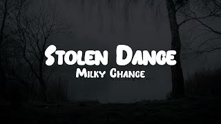 Milky Chance  Stolen Dance  Lyrics [upl. by Enajyram]