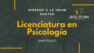 Ingreso a la Licenciatura en Psicología SUAyED 2021  Toda la información [upl. by Shaylynn]