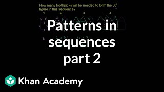 Patterns in sequences 2  Linear equations  Algebra I  Khan Academy [upl. by Neyugn]