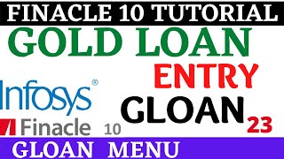 Finacle 10 Tutorial  GLOAN  Gold loan entry in finacle 10  Learn and gain [upl. by Leif]