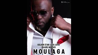 Golden Star LovaLova  Moulaga Audio Officiel [upl. by Branham16]