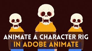 Animating a Simple Character Rig  Adobe Animate Tutorial [upl. by Teirrah]