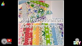 ✂️ Stoffrestestreifen zusammennähen  Cooler NähHack  DIYFussel [upl. by Ronnica739]