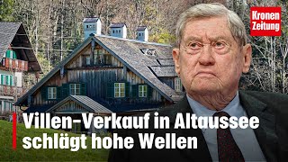 VillenVerkauf in Altaussee schlägt hohe Wellen  kronetv NEWS [upl. by Hsirk]