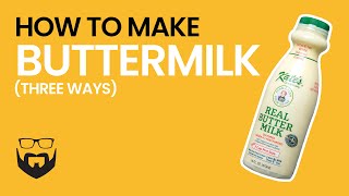 How to Make Buttermilk 3 Ways [upl. by Lole883]