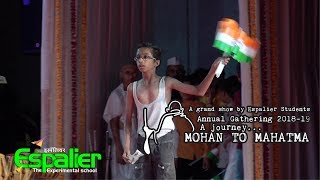 Respect for Indian Flag Drama Espalier School Gathering 2018  19 Mohan to Mahatma [upl. by Nekcerb839]