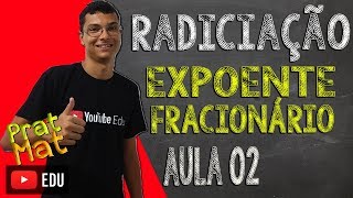 RADICIAÇÃOAula 2 de 6 Potência com expoente fracionário [upl. by High]