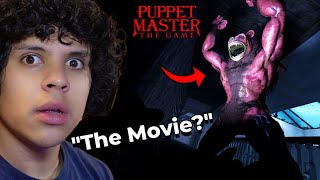 The Movie PUPPET MASTER Comes Back as a TERRIFYING GAME [upl. by Pillsbury]