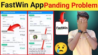 FastWin App Pending Problem 😢 FastWin App Withdrawal Pending  FastWin [upl. by Lebna]