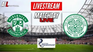 HIBERNIAN vs CELTIC Live Stream Football Match SPL Premiership HD Coverage [upl. by Oiramej]