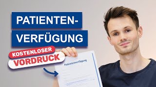 Patientenverfügung  einfach erklärt richtig ausfüllen  kostenloser Vordruck [upl. by Miyasawa752]