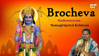 Brocheva  Namagiripettai Krishnan  Nadhaswaram  Temple Tradition Music  Carnatic Instrumental [upl. by Enelahs]