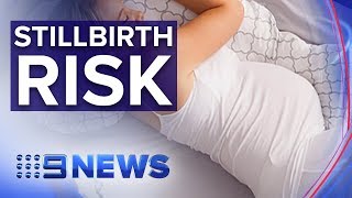 Sleeping on your back while pregnant could double chance of stillbirth  Nine News Australia [upl. by Smitt414]