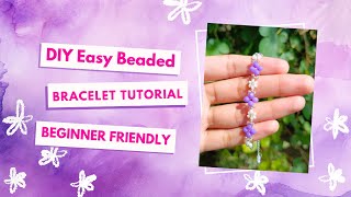 How to Make a Beautiful Beaded Bracelet  StepbyStep Tutorial [upl. by Dlorag]