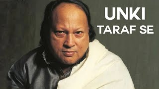 Unki Taraf Se  Nusrat Fateh Ali Khan Remix Unki Taraf Se Mashup Song unkitarafse [upl. by Zorana]