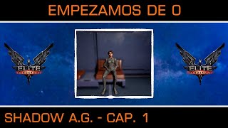 Empezando de 0  Shadow AG  Elite Dangerous 2024 [upl. by Ardnnaed]