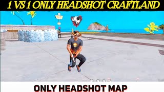 Free fire only headshot craftland map  Only headshot  ⛱️Shubhamff [upl. by Millar120]