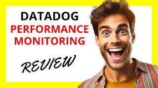 🔥 Datadog Performance Monitoring Review Comprehensive Insights with Some Complexity [upl. by Siegfried512]