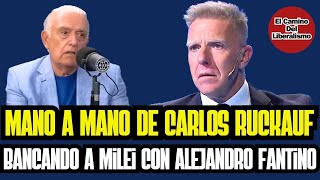 Carlos Ruckauf A Fantino Milei Hace Lo Que Dice Es Totalmente Honesto [upl. by Einehpets]