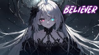 Nightcore  Believer nightcoremusic nightcoresongs [upl. by Lewes]