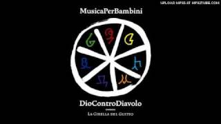 MusicaPerBambini  Dio Contro Diavolo [upl. by Atinauq]