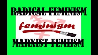 RADICAL FEMINISM l MARXIST FEMINISM l DEEP STUDY ON THE EMERGENCE  INFLUENCE AND ITS AFFECTS l [upl. by Dnaleel547]