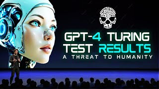 GPT4 Just Passed the Turing Test Threat for Humanity [upl. by Nakasuji542]