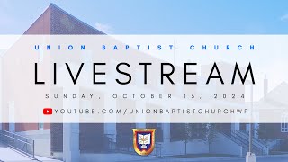 Livestream  October 13 2024  Union Baptist Church [upl. by Madel448]