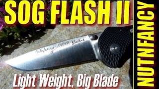 SOG Flash II quotLight Weight Big Bladequot by Nutnfancy [upl. by Pamelina]