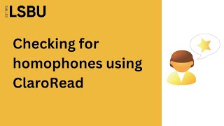 Checking homophones with ClaroRead  LSBU Library and Student IT Support [upl. by Pihc]