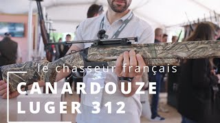 CANARDOUZE LUGER 312 [upl. by Astrahan]