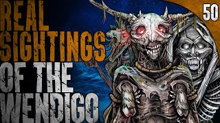 50 TRUE Wendigo Stories [upl. by Mallin956]