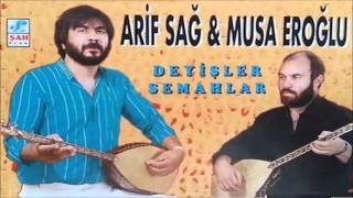 Arif Sağ amp Musa Eroğlu  Sivas Ellerinde Sazım Çalınır © ŞAH PLAK [upl. by Monique]