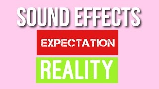 Expectations Vs Reality Sound Effect [upl. by Ytak]