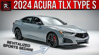 The 2024 Acura TLX Type S amp ASpec Is A More Advantageous Sport Luxury Sedan [upl. by Newlin]