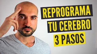 Cómo Reprogramar Tu Cerebro Para Tener Éxito en 3 Pasos [upl. by Clyve681]