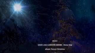 ♡ Winter Star  David LANZ ft Kristin AMARIE [upl. by Nomra]