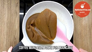 Easy DIY Coffee Mung Bean Paste for Mooncake  MyKitchen101en [upl. by Leeanne]