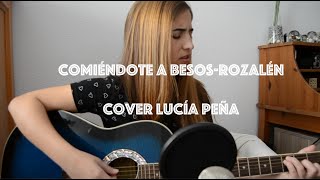 Comiéndote a besosRozalén Cover Lucía Peña [upl. by Novelia422]