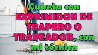 Cubeta con EXPRIMIDOR DE TRAPERO o trapeador fácil y barato [upl. by Annovoj]