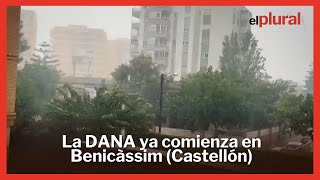 Las precipitaciones de la DANA ya comienzan en Benicàssim Castellón [upl. by Housen]